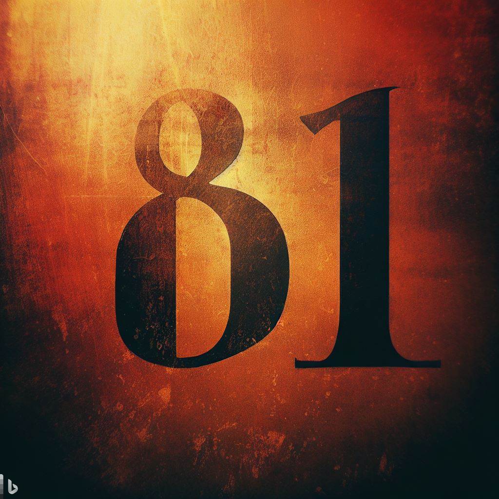 Biblical Meaning of 81: Unlocking Hidden Significance